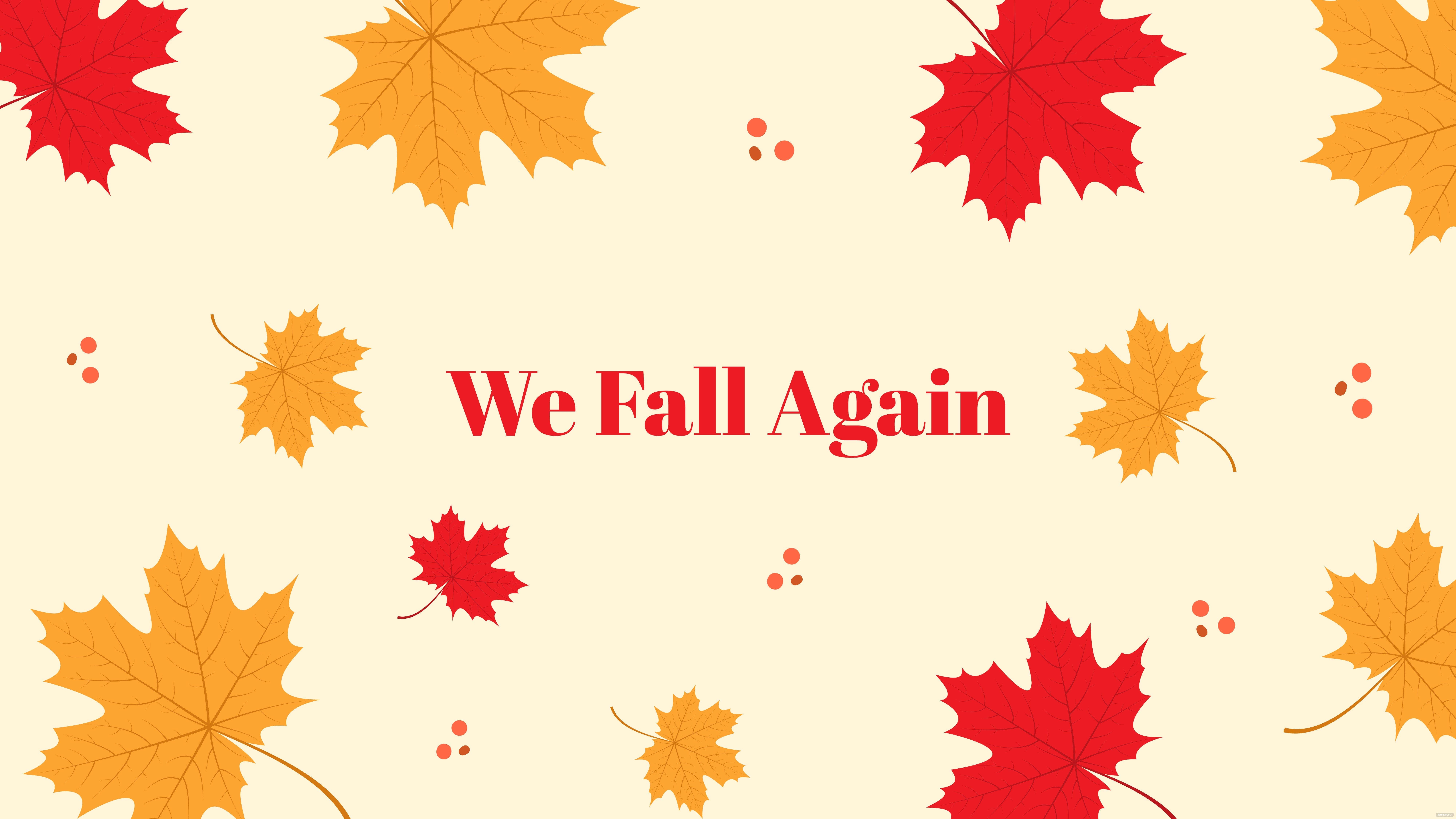 HD wallpaper, 8K, We Fall Again, 5K, Maple Leaves, Preppy Fall