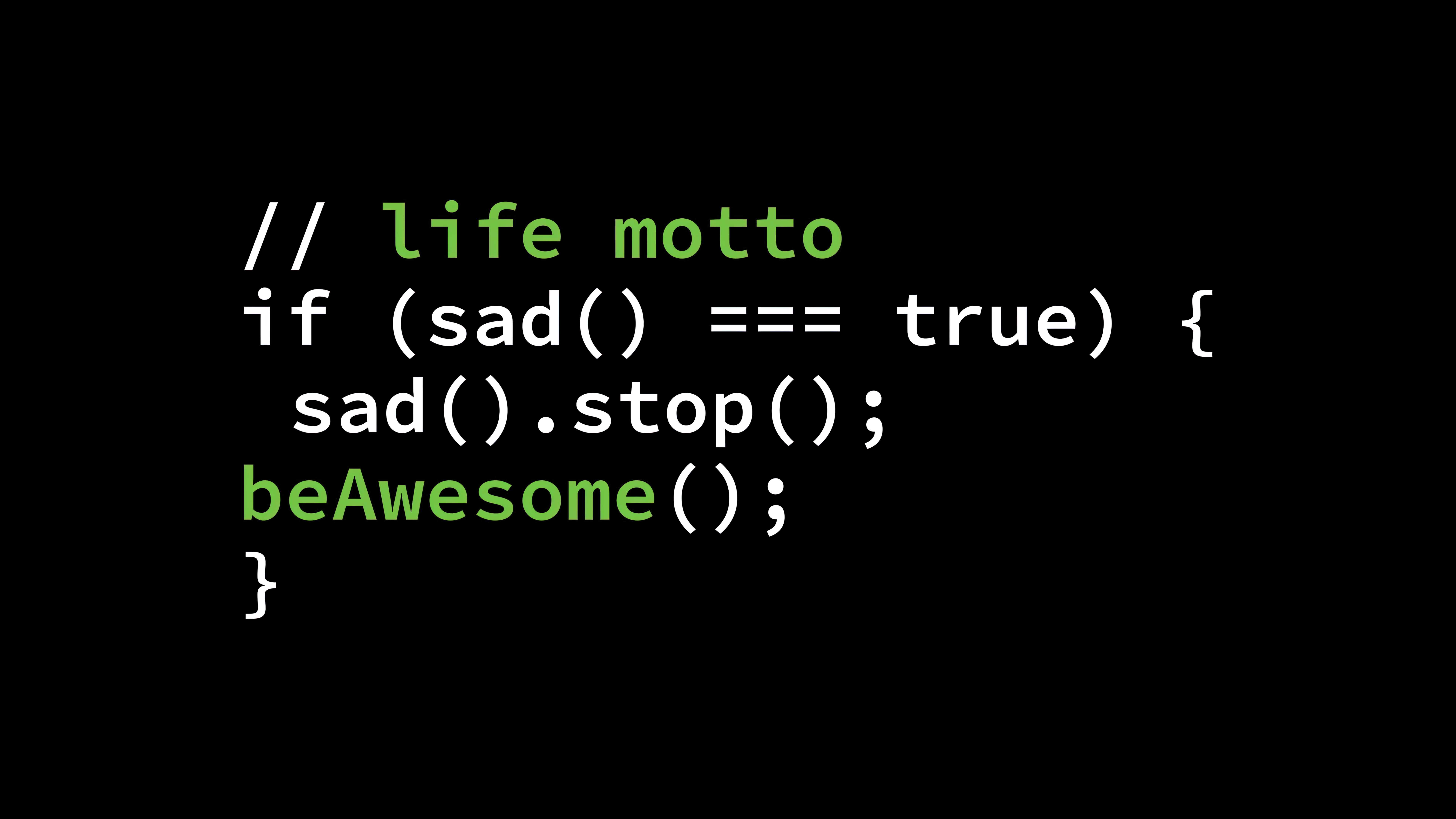HD wallpaper, Coding, Be Awesome, Coder, Black Background, Meme, Life Motto, Developer, If Code, 8K, 5K, Programming, Programmer Quotes, Sadness